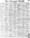 Glasgow Herald Saturday 03 March 1860 Page 1