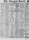 Glasgow Herald Wednesday 04 April 1860 Page 1