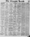 Glasgow Herald Tuesday 19 June 1860 Page 1