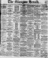 Glasgow Herald Saturday 19 January 1861 Page 1