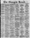 Glasgow Herald Monday 11 February 1861 Page 1