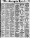 Glasgow Herald Monday 15 April 1861 Page 1
