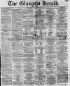 Glasgow Herald Wednesday 22 May 1861 Page 1