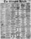 Glasgow Herald Wednesday 29 May 1861 Page 1