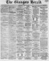 Glasgow Herald Wednesday 12 June 1861 Page 1