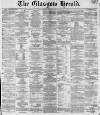 Glasgow Herald Tuesday 02 July 1861 Page 1