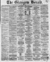 Glasgow Herald Wednesday 03 July 1861 Page 1