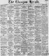 Glasgow Herald Tuesday 16 July 1861 Page 1