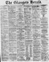 Glasgow Herald Wednesday 31 July 1861 Page 1