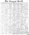 Glasgow Herald Thursday 29 January 1863 Page 1