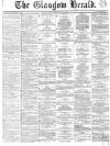 Glasgow Herald Wednesday 07 January 1863 Page 1