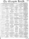 Glasgow Herald Saturday 22 August 1863 Page 1