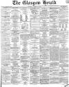 Glasgow Herald Tuesday 12 January 1864 Page 1