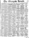 Glasgow Herald Monday 14 March 1864 Page 1