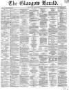 Glasgow Herald Saturday 21 May 1864 Page 1