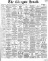 Glasgow Herald Tuesday 07 June 1864 Page 1