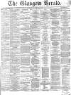 Glasgow Herald Saturday 29 October 1864 Page 1