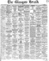 Glasgow Herald Tuesday 30 May 1865 Page 1