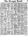 Glasgow Herald Thursday 07 September 1865 Page 1