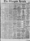 Glasgow Herald Monday 02 July 1866 Page 1