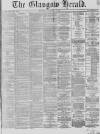 Glasgow Herald Monday 03 December 1866 Page 1