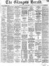 Glasgow Herald Saturday 03 August 1867 Page 1