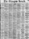 Glasgow Herald Wednesday 15 December 1869 Page 1