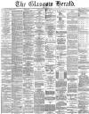 Glasgow Herald Saturday 10 December 1870 Page 1