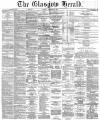 Glasgow Herald Tuesday 14 February 1871 Page 1