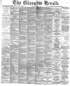Glasgow Herald Monday 20 March 1871 Page 1
