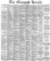 Glasgow Herald Wednesday 26 April 1871 Page 1