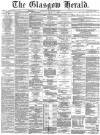 Glasgow Herald Saturday 11 November 1871 Page 1