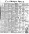 Glasgow Herald Monday 18 December 1871 Page 1