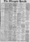 Glasgow Herald Thursday 03 October 1872 Page 1