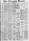 Glasgow Herald Thursday 27 November 1873 Page 1