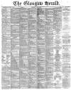 Glasgow Herald Wednesday 02 June 1875 Page 1