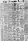Glasgow Herald Saturday 12 February 1876 Page 1