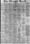Glasgow Herald Tuesday 04 April 1876 Page 1