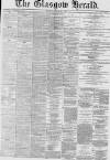 Glasgow Herald Thursday 15 February 1877 Page 1