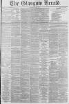 Glasgow Herald Saturday 05 May 1877 Page 1