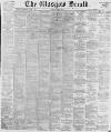 Glasgow Herald Monday 21 May 1877 Page 1