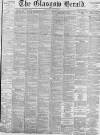 Glasgow Herald Wednesday 20 June 1877 Page 1