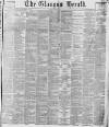 Glasgow Herald Friday 29 June 1877 Page 1
