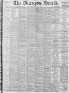 Glasgow Herald Wednesday 14 November 1877 Page 1
