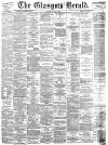 Glasgow Herald Thursday 02 May 1878 Page 1