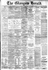 Glasgow Herald Monday 17 March 1879 Page 1