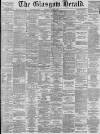 Glasgow Herald Saturday 07 August 1880 Page 1
