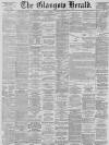 Glasgow Herald Tuesday 28 September 1880 Page 1