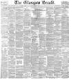 Glasgow Herald Saturday 02 April 1881 Page 1