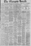 Glasgow Herald Friday 06 January 1882 Page 1